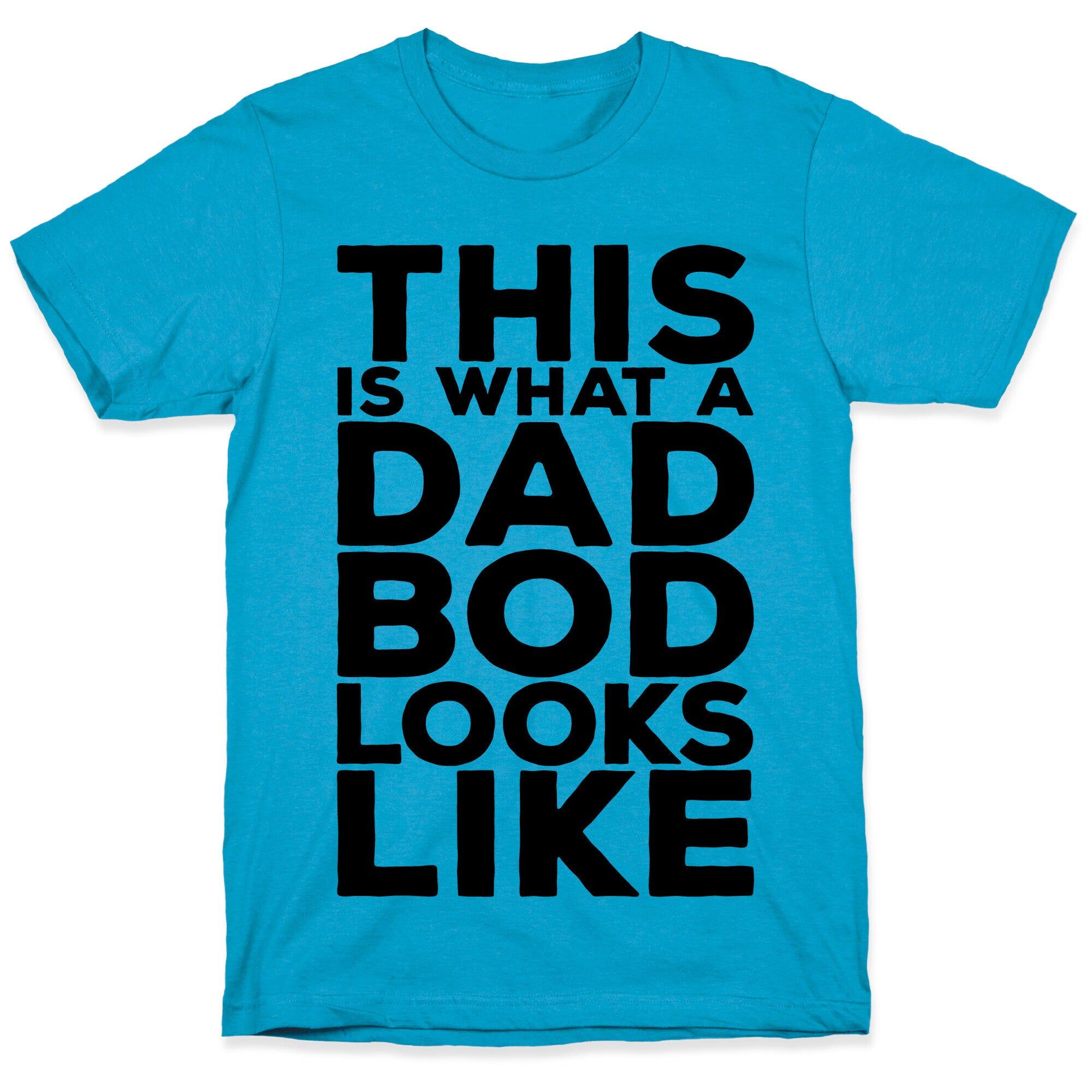This Is What A Dad Bod Looks Like Unisex Triblend Tee